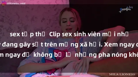 sex tập thể Clip sex sinh viên mới nhất hot nhất năm nay đang gây sốt trên mạng xã hội. Xem ngay để không bỏ lỡ những pha nóng không thể bỏ qua!