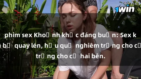 phim sex Khoảnh khắc đáng buồn: Sex khách sạn bị quay lén, hậu quả nghiêm trọng cho cả hai bên.