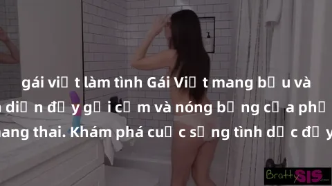 gái việt làm tình Gái Việt mang bầu và làm tình: Màn trình diễn đầy gợi cảm và nóng bỏng của phụ nữ mang thai. Khám phá cuộc sống tình dục đầy hấp dẫn và mới lạ của họ!