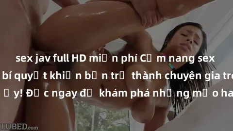 sex jav full HD miễn phí Cẩm nang sex không che: Những bí quyết khiến bạn trở thành chuyên gia trong chuyện ấy! Đọc ngay để khám phá những mẹo hay và bí quyết tình dục không che.